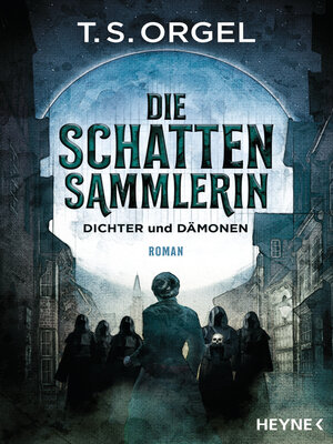 cover image of Die Schattensammlerin--Dichter und Dämonen